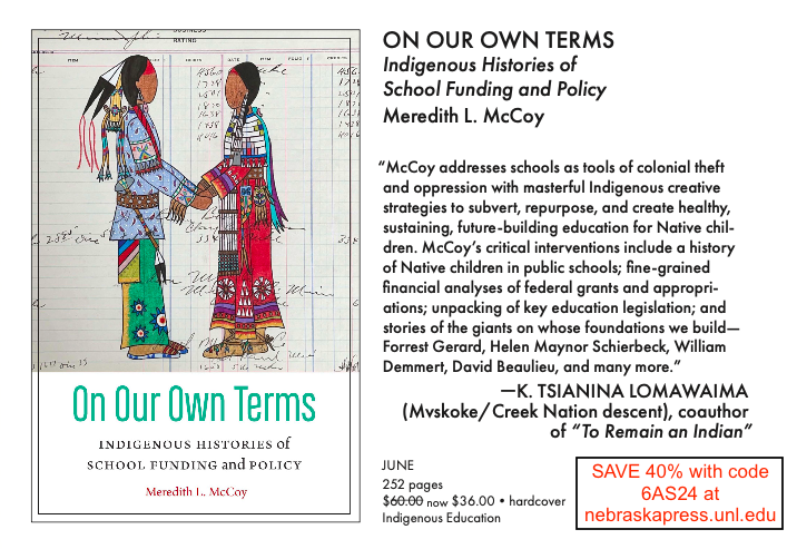 I just preordered 'Our Own Terms: Indigenous Histories of School Funding and Policy' by the BRILLIANT @meredithlmccoy, which documents how Indigenous families and educators creatively subvert and repurpose settler schooling to support Indigenous futures! 🔥nebraskapress.unl.edu/nebraska/97814…