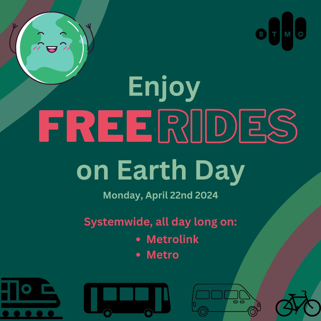 theBTMO's tweet photo. Don't miss out on FREE RIDES from your local transportation providers in celebration of Earth Day! 
Metrolink and Metro rides will be free system wide, all day long on Monday, April 22nd. #EarthDay2024 https://t.co/UkyZbjQYK6