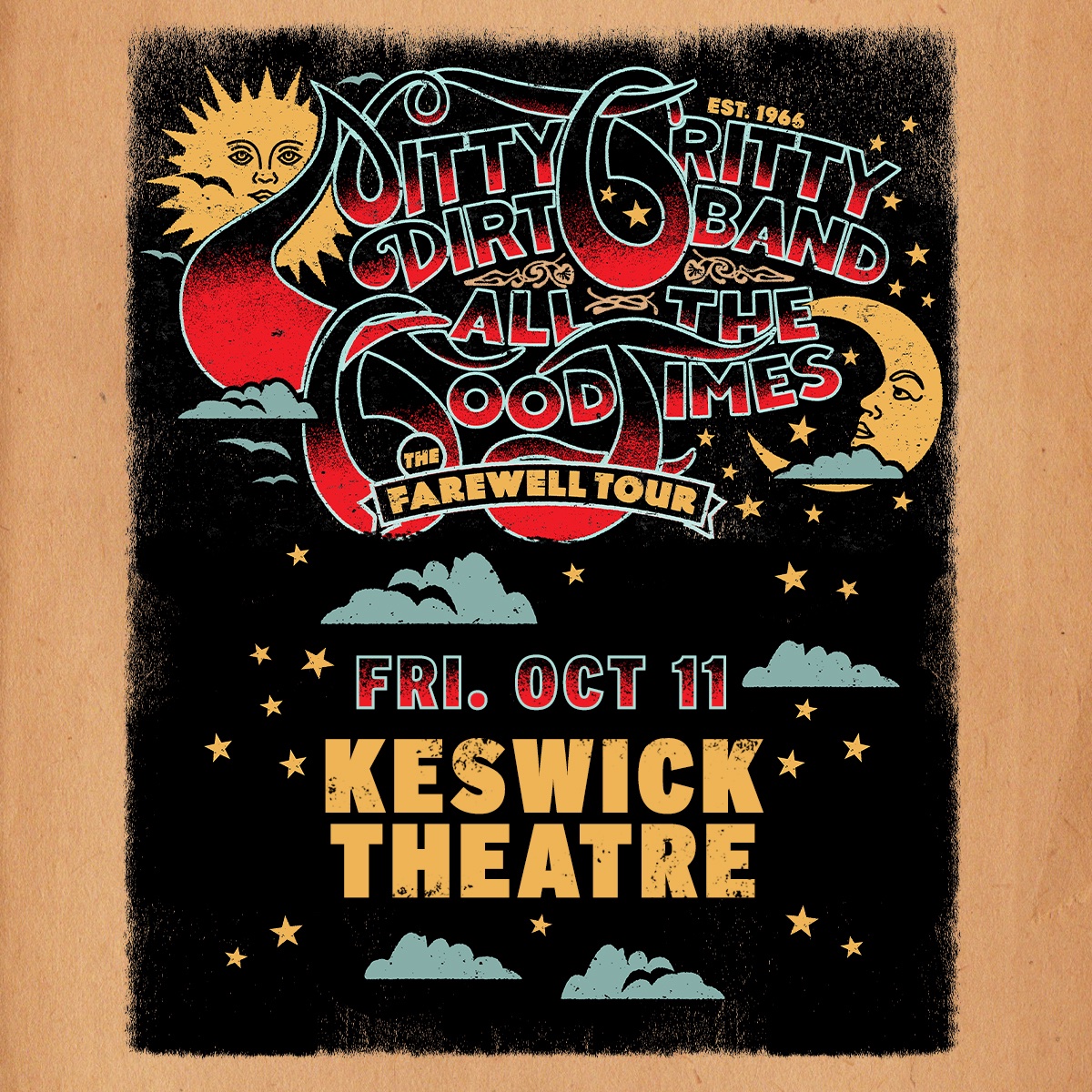 NEW SHOW! Nitty Gritty Dirt Band’s “All the Good Times” Farewell Tour hits Keswick Theatre on 10/11. Tickets go on sale Friday at 10am!