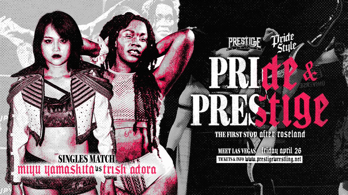 𝟏𝟏 𝐃𝐀𝐘𝐒 𝐀𝐖𝐀𝐘 PRIDESTYLE x PRESTIGE April 26th, 2024 @ Meet Las Vegas Featuring Alex Shelley, Miyu Yamashita, Tom Lawlor, Lazarus, Sandra Moone, Sonico, Z Sharpe, Mike Bailey, JAIDEN, Alice Blair & more Tickets are available now! 🎟 prestigewrestling.net