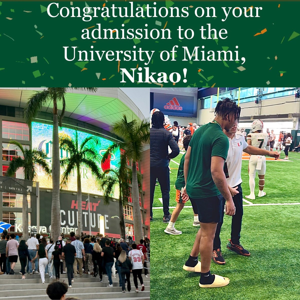 Nikao "N̟̙i̦͍͕k̪͉͓o̙̦͉" Smith ❷ (@nikaosmith) on Twitter photo Had a great time over the weekend!
Got the official acceptance letter to <a href="/univmiami/">University of Miami</a>, went to a <a href="/MiamiHEAT/">Miami HEAT</a> game Friday night, & went to see <a href="/CanesFootball/">Miami Hurricanes Football</a> spring game Saturday. UM is special & I’m excited to put in work with the team this summer!🙌🏾
<a href="/coach_cristobal/">Mario Cristobal</a> <a href="/AREALGENTLEMEN/">joe brown</a> Had a great time over the weekend!
Got the official acceptance letter to <a href="/univmiami/">University of Miami</a>, went to a <a href="/MiamiHEAT/">Miami HEAT</a> game Friday night, & went to see <a href="/CanesFootball/">Miami Hurricanes Football</a> spring game Saturday. UM is special & I’m excited to put in work with the team this summer!🙌🏾
<a href="/coach_cristobal/">Mario Cristobal</a> <a href="/AREALGENTLEMEN/">joe brown</a>