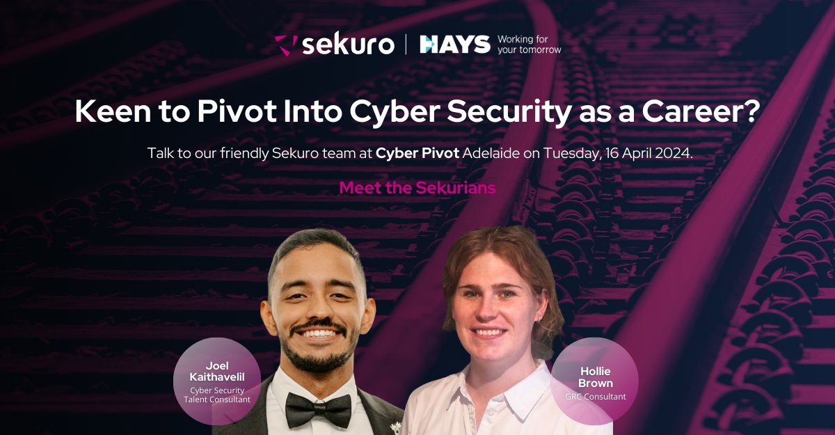Attending Cyber Pivot #Adelaide today? Speak to our #Sekuro teammates Joel Kaithavelil and Hollie Brown about what it’s like working in #CyberSecurity. Many thanks to @DIIS_SA  and <a href="/HaysAustralia/">Hays Australia</a> , for organising, and for having us.