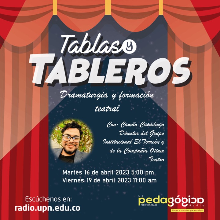 Escuchen #TablasyTableros el programa de la Licenciatura en Artes Escénicas de la @comunidadUPN en @pedagogicaradio Esta semana hablamos con Camilo Casadiego, egresado de la Licenciatura en Artes Escénicas, sobre dramaturgia y formación teatral #teatro #educación #escritura