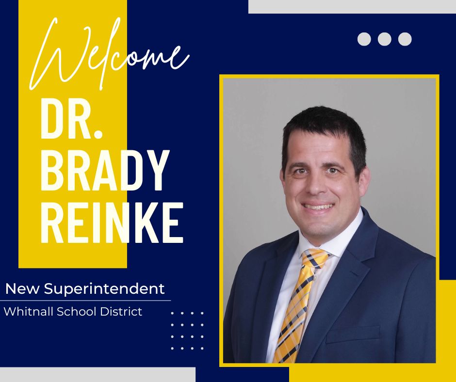 The Whitnall School District would like to announce Dr. Brady Reinke as the new incoming Superintendent. #WhitnallPride #whitnALLIN