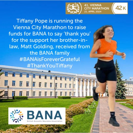 #BANAisForeverGrateful to Tiffany Pope. Tiffany is running the Vienna marathon on Sunday to raise awareness of Acoustic Neuromas and much needed funds for BANA. If you would like to support Tiffany, and @BANAUK, please visit justgiving.com/page/tiffany-p… #ThankYou 💙⭐️👏