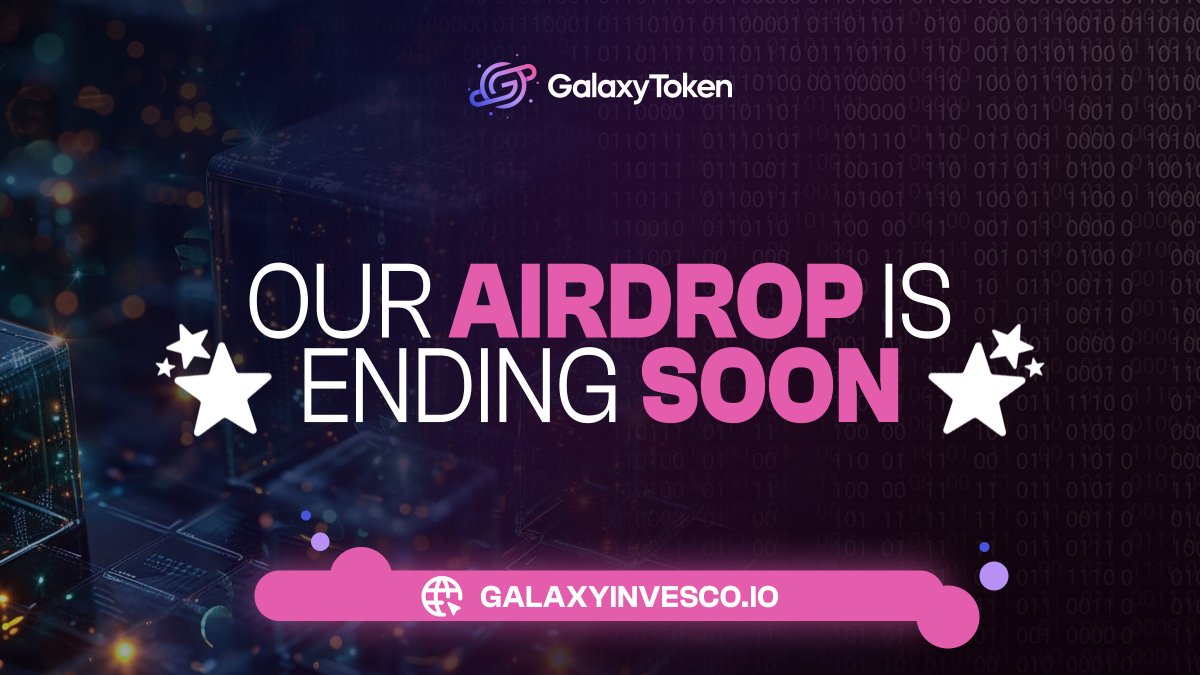 The airdrop is ending soon! 

Don't miss out - finish your claim on the app after signing up to secure your tokens. 

SIGN UP NOW!

galaxyinvesco.io