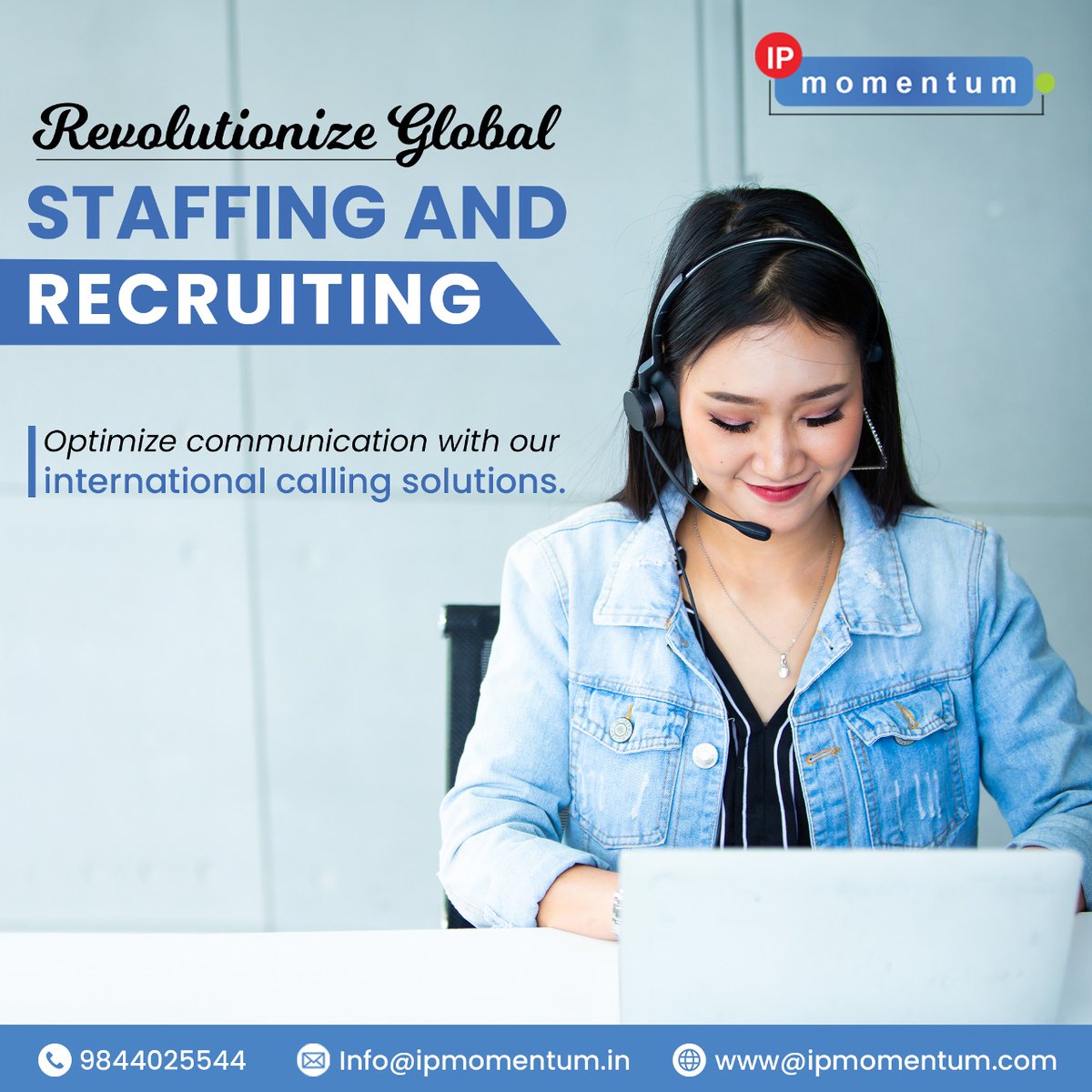 Revolutionize global hiring! 🌍 Our international calling solutions streamline communication for staffing firms. Foster talent collaboration worldwide and ensure 24/7 support. Explore more at IPMomentum.com #GlobalHiring #StaffingSolutions #TalentAcquisition #IPMomentum