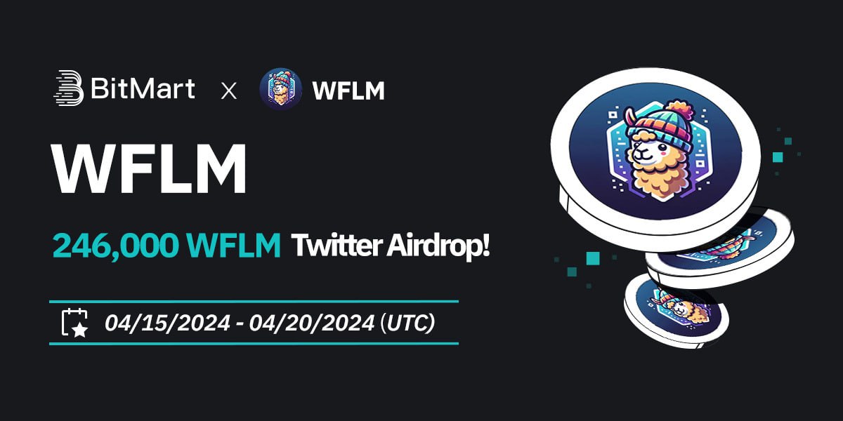 🌟 #BitMart X #WFLM #Airdrop 🌟 1️⃣Theo dõi @BitMartExchange & @wiflamacoin 2️⃣Tham gia t.me/BitMartExchange & t.me/wifllamacoin/ 3️⃣RT& Like👉here & Tag 3 frds 4️⃣Điền forms.gle/mUVm3SpZ4SpYtu… 🎁 300 winners / 820 WFLM Each 👉Đăng ký tài khoản BitMart :…