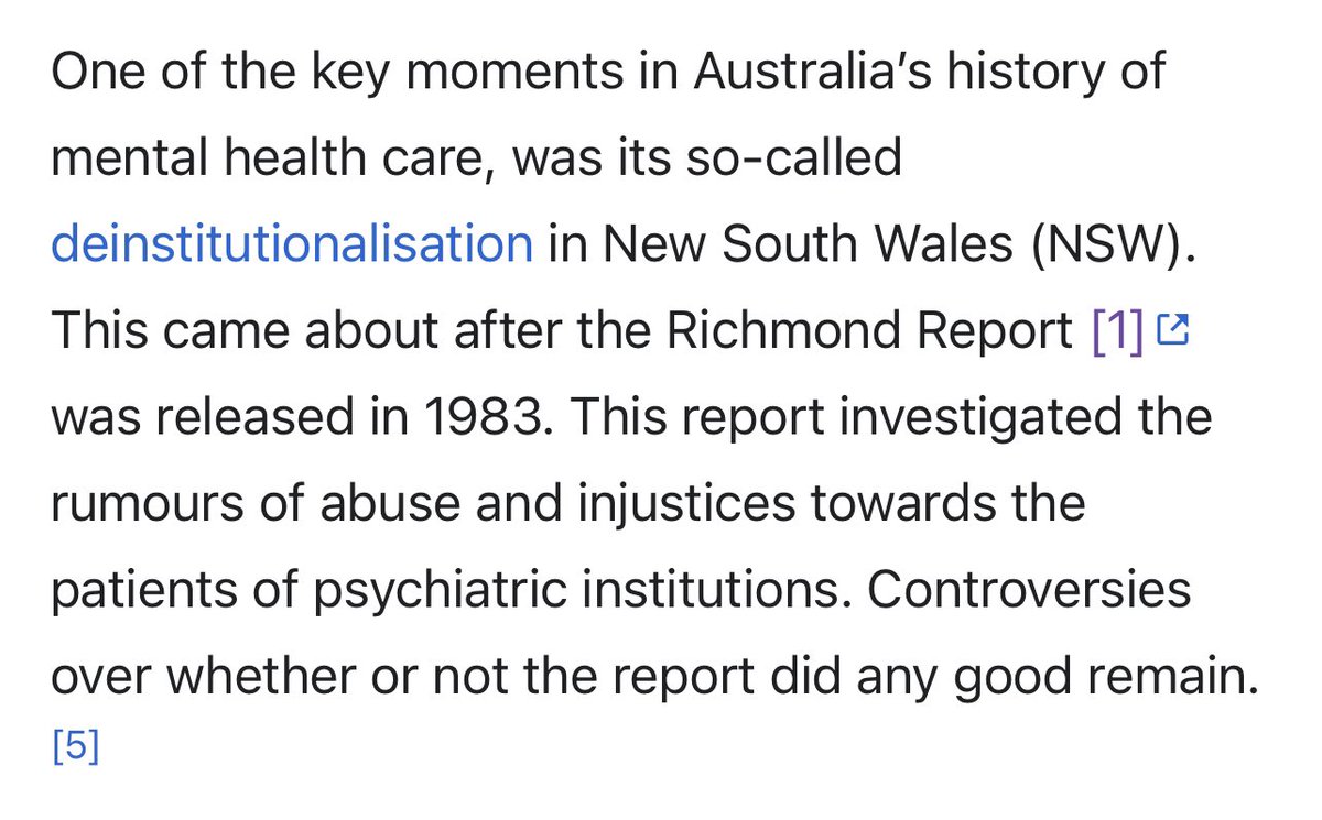 Excerpt from Wikipedia below. 

The Richmond report was when the rot started. Deinstitutionalization was driven by a desire to cut government spending. Another toxic legacy of neoliberalism.

nswmentalhealthcommission.com.au/content/richmo…