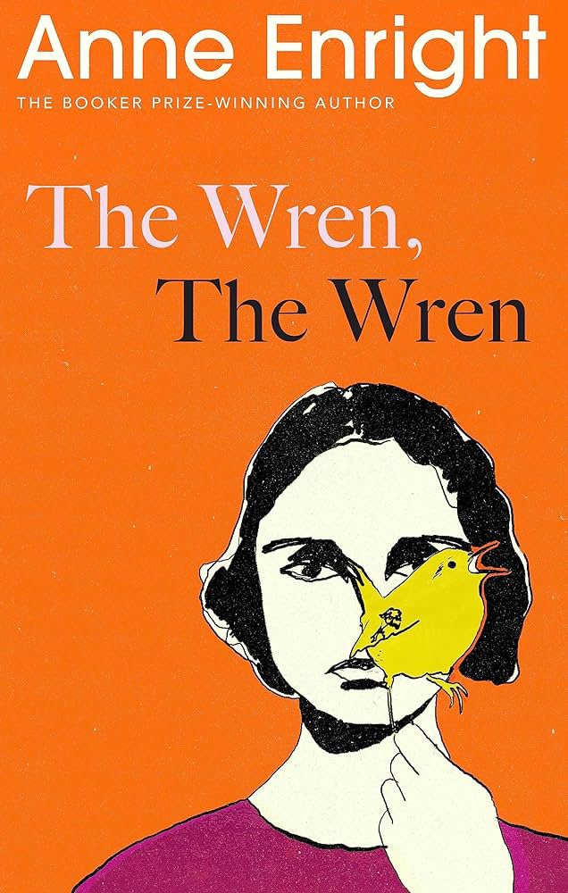 Day 16 #readirishwomenchallenge24 a book with an animal on the cover. I’ve chosen another one from my #TBRpile The Wren The Wren by Anne Enright. Also Longlisted for @WomensPrize @jabberwocky888 @DubrayBooks