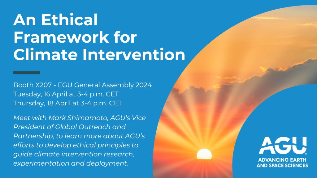 🌍 Attention #EGU24 attendees! Ready to dive into the ethics of #climateintervention? Swing by Booth X207 on 16 April and 18 April from 3-4 p.m. CET to chat with Mark Shimamoto, AGU’s VP of Global Outreach and Partnership.