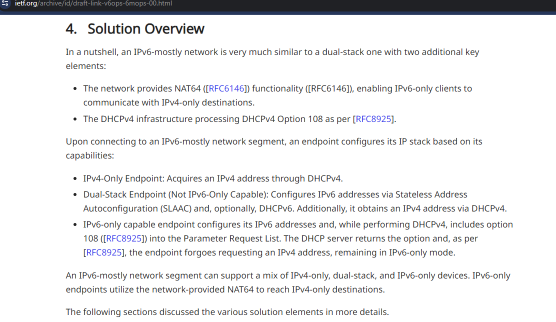 I recently learned about IPv6-Mostly networks. IPv6 only does not suffice in most cases and dual stack is wasteful, so why not compromise? It uses: - NAT64 - DHCPv4 with option 108 IPv6 only clients don't request v4 address, saving on IPs. Could be useful in guest network.