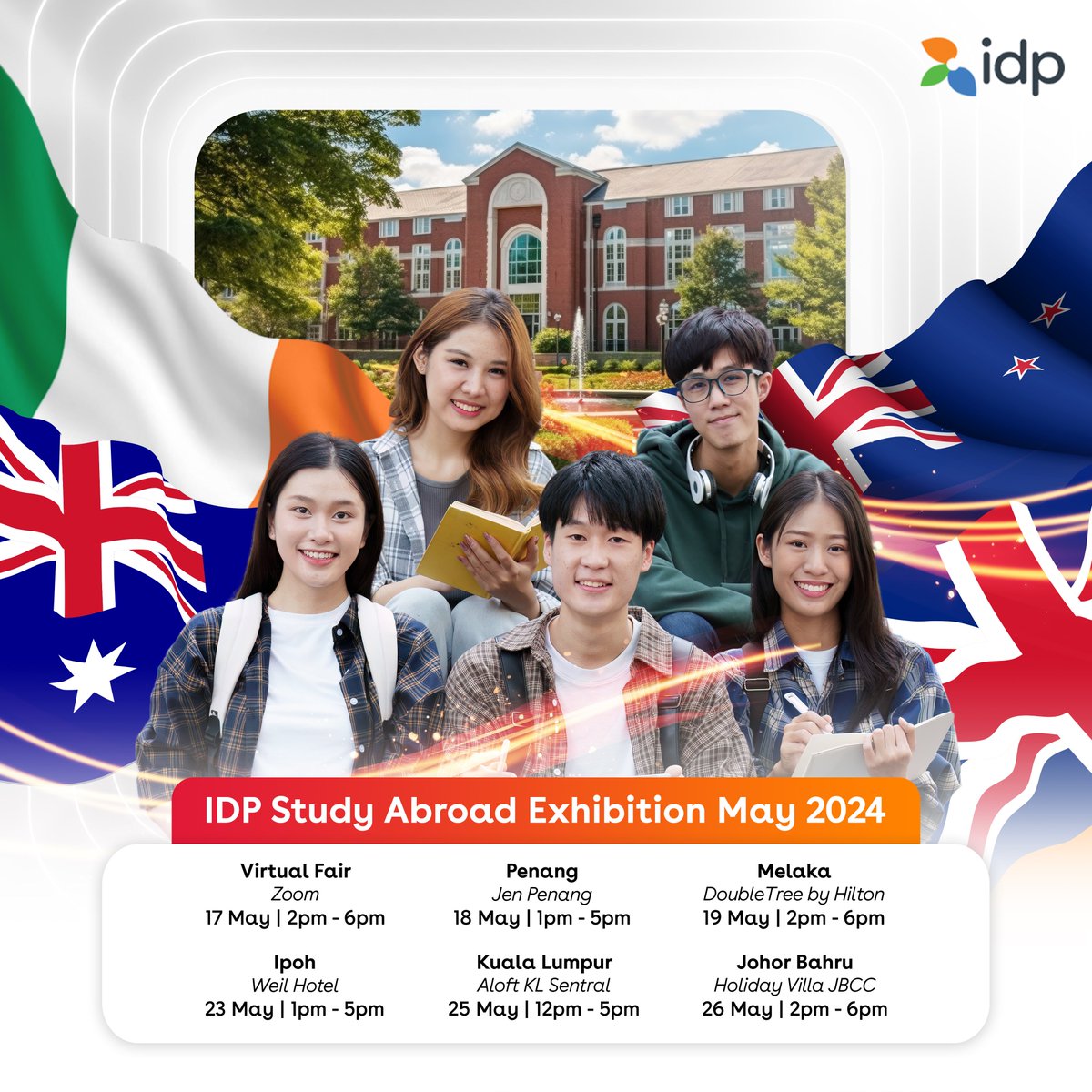 Attention all Malaysians- get ready for our upcoming exhibition!

The IDP Study Abroad Exhibition is headed your way, giving you the chance to interact with top unis both in-person & virtually.

Register now to join us for free & learn more about your options for studying abroad.
