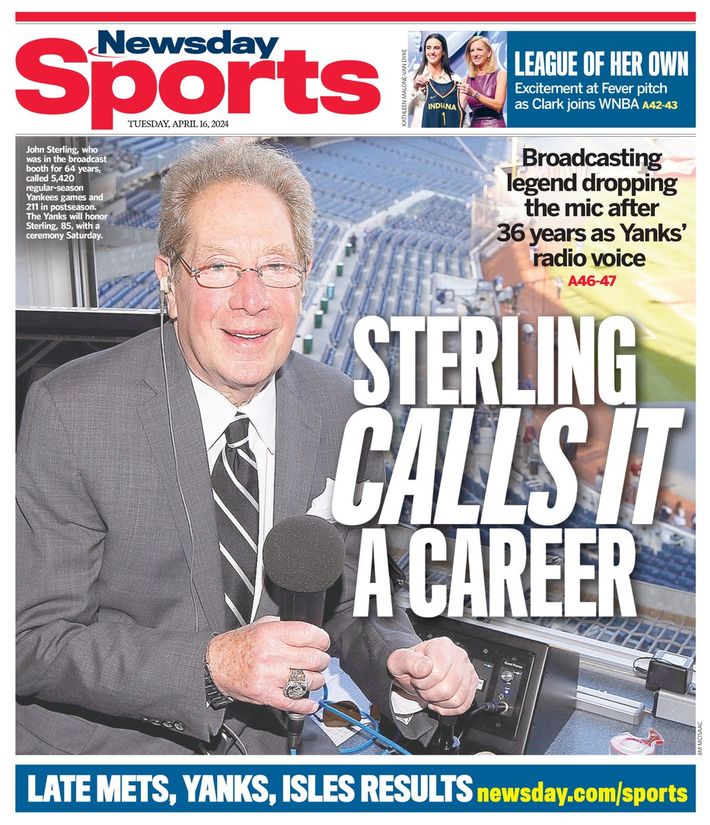 Newsday's Tuesday Early Back Page (Late games to folo) John Sterling retiring after 36 years as Yankees' radio voice PLUS: Caitlin Clark is No. 1 in WNBA, too @APSE_sportmedia