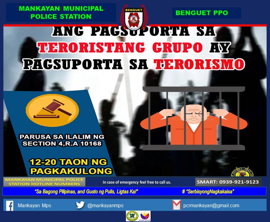 ANTI-TERRORISM FINANCING SUPPORTING TERRORIST GROUP IS SUPPORTING VIOLENCE PUNISHMENT UNDER SEC. 4, RA10168 12-20 YEARS IN PRISON 'In the New Philippines, The Police Wants, You're Safe' #SerbisyongNagkakaisa #ToServeandProtect