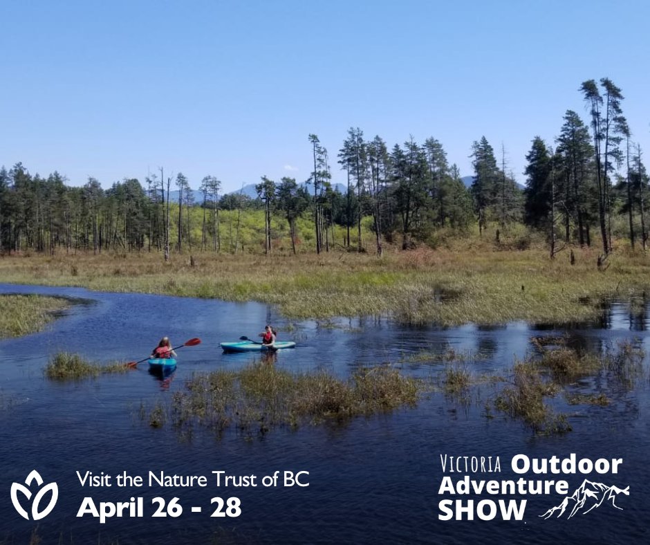Save the date 📅🌿 We will be at the Victoria Outdoor Adventure Show from April 26-28! Come visit us learn about conserving B.C.'s ecosystems and wildlife habitats. A portion of each ticket will be donated to The Nature Trust, learn more: bit.ly/3xErCV1