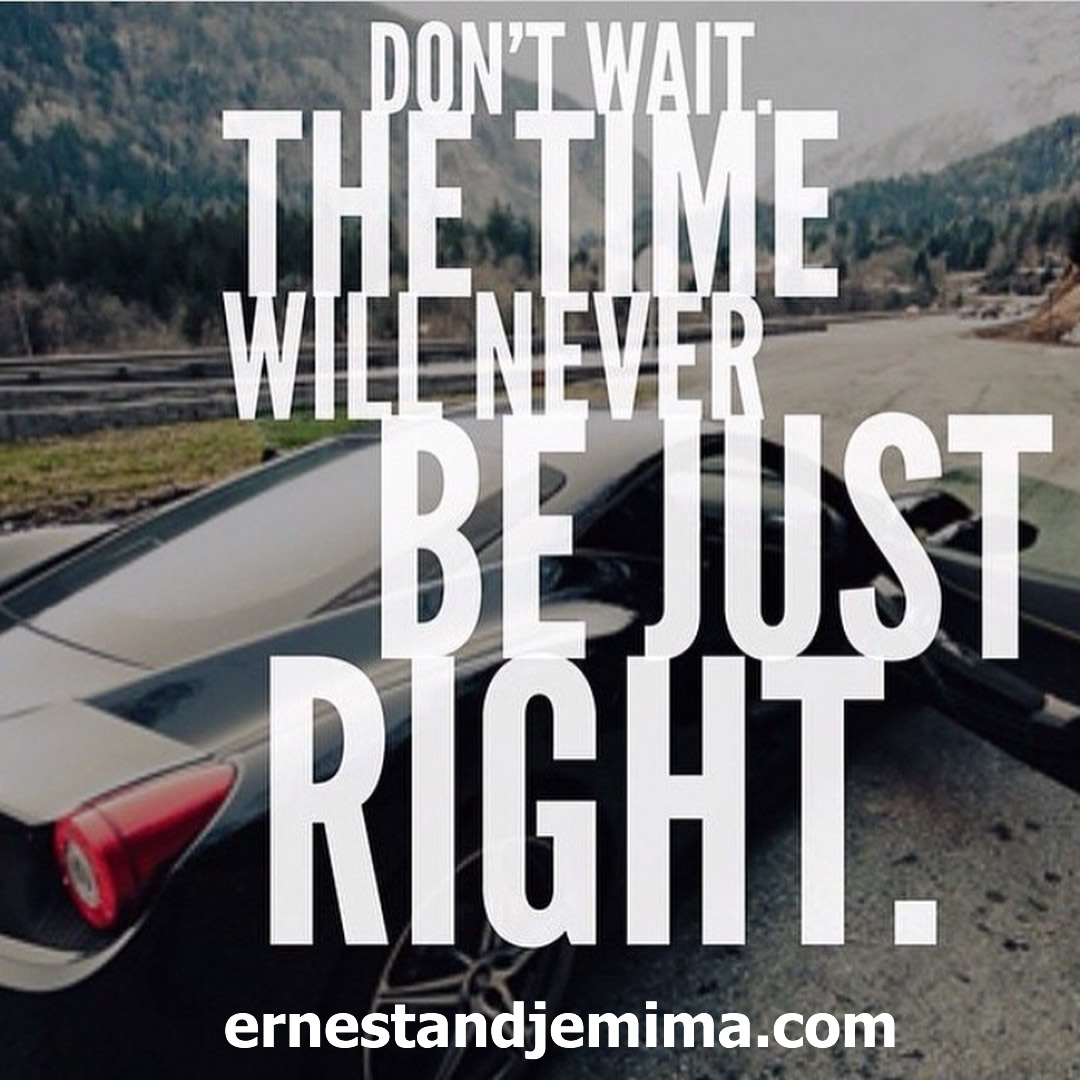 Do it now! Tomorrow is not promised. #BizTips