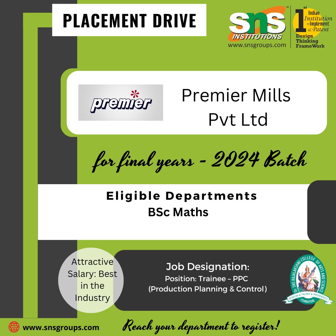 On-Campus Placement Drive - Premier Mills Pvt Ltd for final years - 2024 Batch – Eligible : B.Sc Maths

#SNSInstitutions #SNSDesignThinkers #DesignThinking

#Bestcollege #engineeringcollege #coimbatore #trending #placementdrive #placement #campusplacement