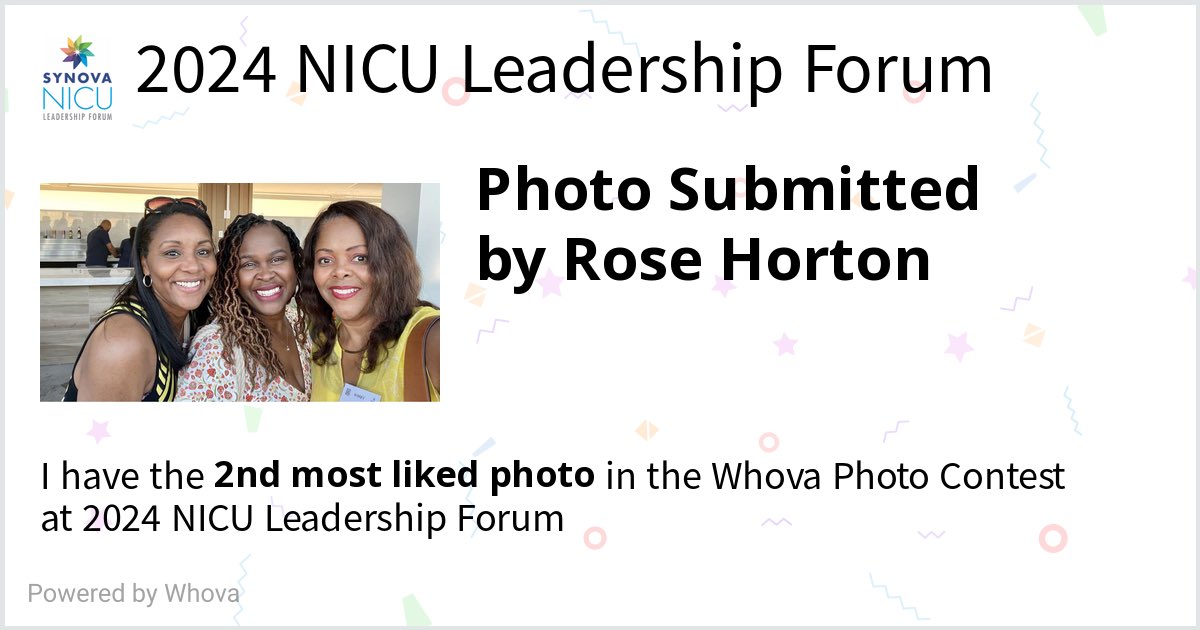 Super excited to be #2 in the photo contest at 2024 NICU Leadership Forum!  - via #Whova event app