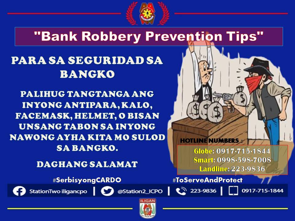 BANK ROBBERY PREVENTION TIPS
#ToServeandProtect
#BagongPilipinas
#SerbisyongCARDO
#SerbisyongMayPuso