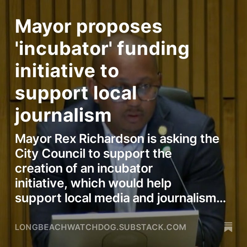 📰 Jason Ruiz: In the wake of mass layoffs and an ongoing labor battle at the Long Beach Post, Mayor Rex Richardson is asking the City Council to consider a local media incubator that could help fund news outlets in the city. Read it on the Watchdog: longbeachwatchdog.substack.com/p/mayor-propos…