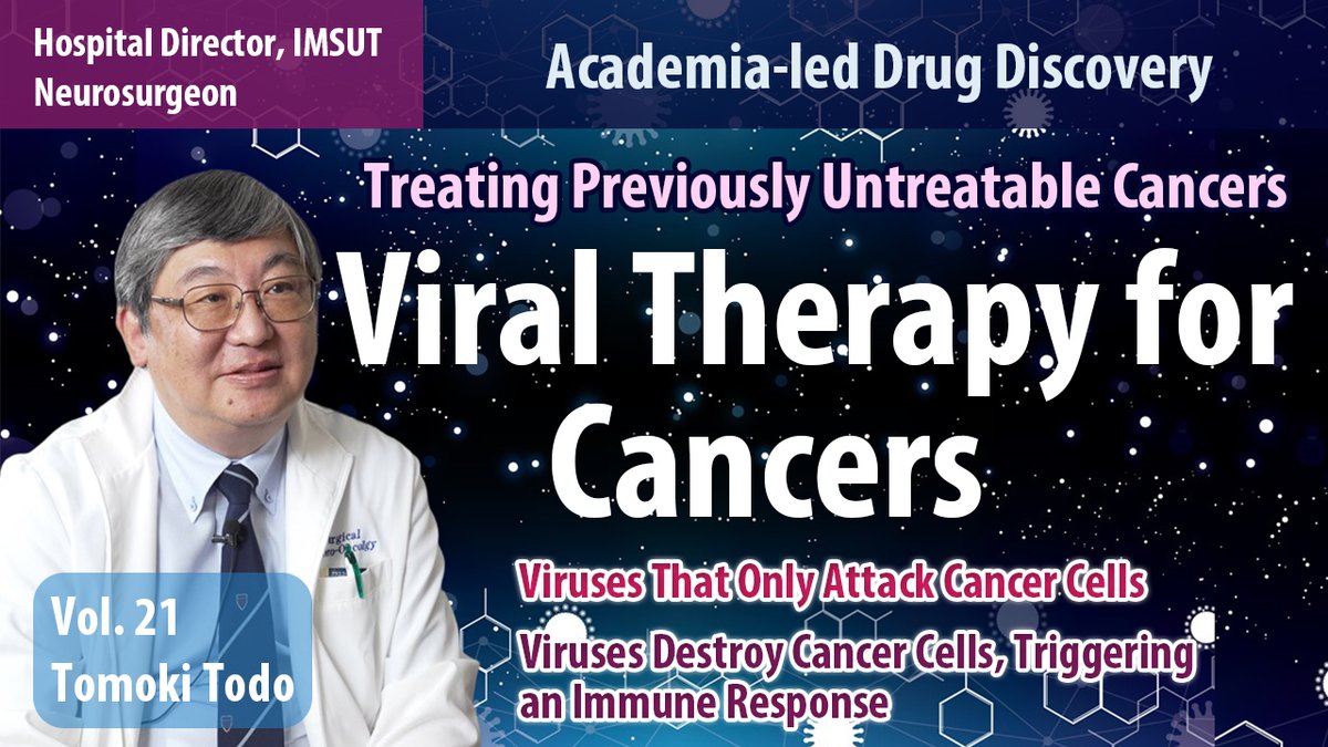 UTOPIA 43 Interviews | Vol. 21
Viral Therapy for Cancers

Professor Tomoki Todo, Hospital Director, Institute of Medical Science, UTokyo

Now available on YouTube. 
youtu.be/eGYojsMaRa4

#BrainTumors #Neurosurgeon #Virus #Virology #Immunology #UTOPIA #UTokyo