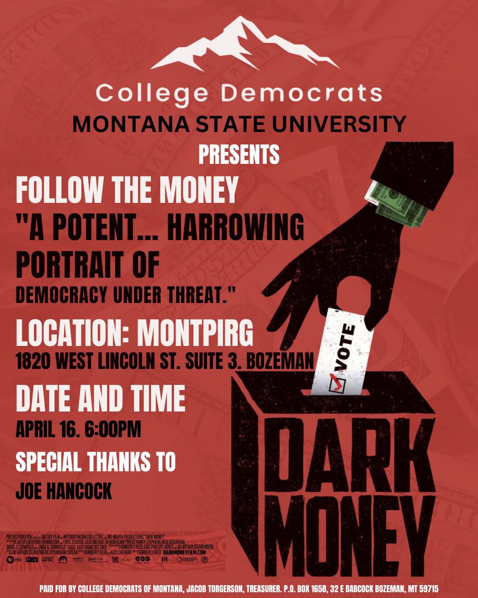 Bozeman folk - you’re invited! Come hang out with the college kiddos and Joe Hancock to watch a free screening of Dark Money! 

D/T: 4/16/24 | 6:00 PM
Location: MontPirg Bozeman Location (1820 W Lincoln St, Suite 3, Bozeman, MT)

We’re expecting you!