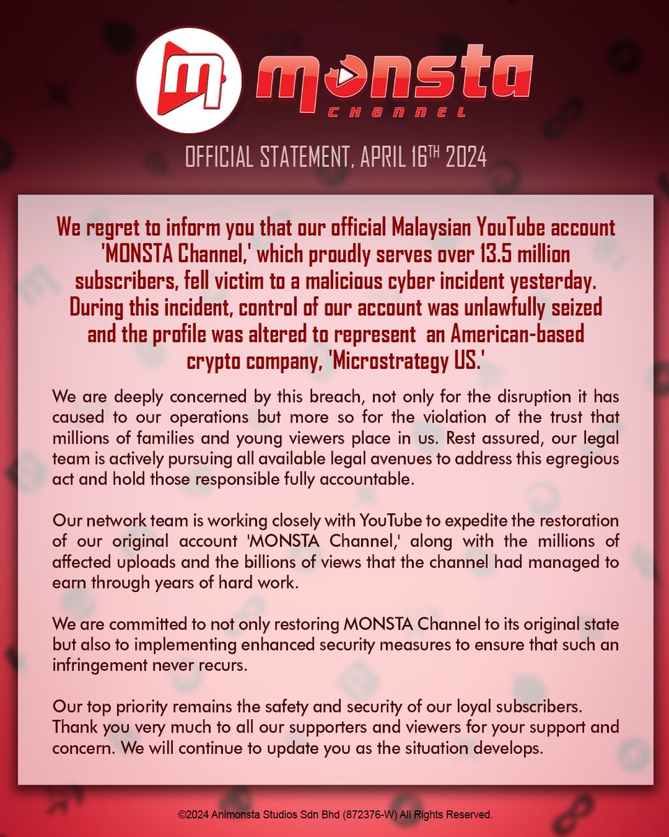 MONSTA Official Statement • April 16th, 2024 • #MONSTA Channel YouTube hacked affecting billions of #BoBoiBoy #Mechamato #PapaPipi #FlyWithYaya #AniMY views