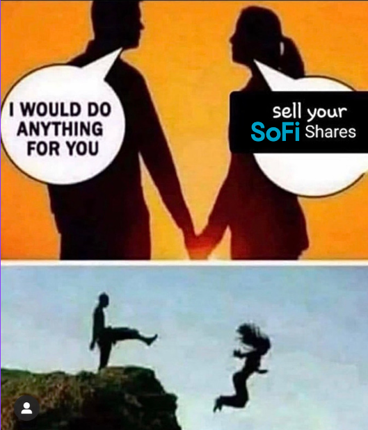 If she don't want you when $SOFI is at $7, she don't deserve you when it's at $45+