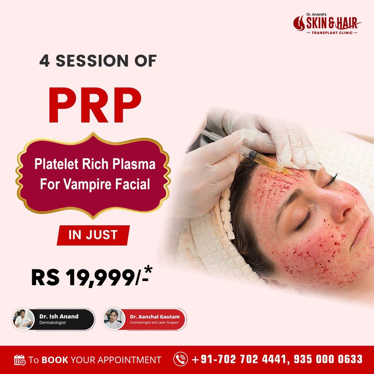 4 sessions of PRP
Platelet-rich Plasma For Vampire Facial
In Just Rs 19,999/*

Call Now For an Appointment!
+91 9350000633 | +91 7027024441

#vampirefacial #prp #skincare #aesthetics #prpfacial #facial #beauty #antiaging #dermaplaning #antiwrinkle #lipfiller #glowingskin