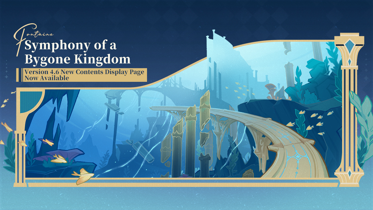 GenshinImpact's tweet photo. "Symphony of a Bygone Kingdom": Version 4.6 New Contents Display Page Now Available! #GenshinImpact4ꓸ6 #GenshinImpact

Hello, Travelers! 
After the Version 4.6 update, the new areas, "Nostoi Region" and "Sea of Bygone Eras," will be available. Check out this issue to find out what special features these new areas have!
Click to view >>> https://t.co/cCiIXcyHxr

*After the Version 4.6 update, as long as you have completed Archon Quest Prologue: Act III "Song of the Dragon and Freedom," a Teleport Waypoint will be automatically unlocked near "Petrichor" in the south of Fontaine.
If you have already completed this Archon Quest, the Teleport Waypoint will be unlocked after the update. You'll also receive the Primogem reward for this Teleport Waypoint when it unlocks automatically.