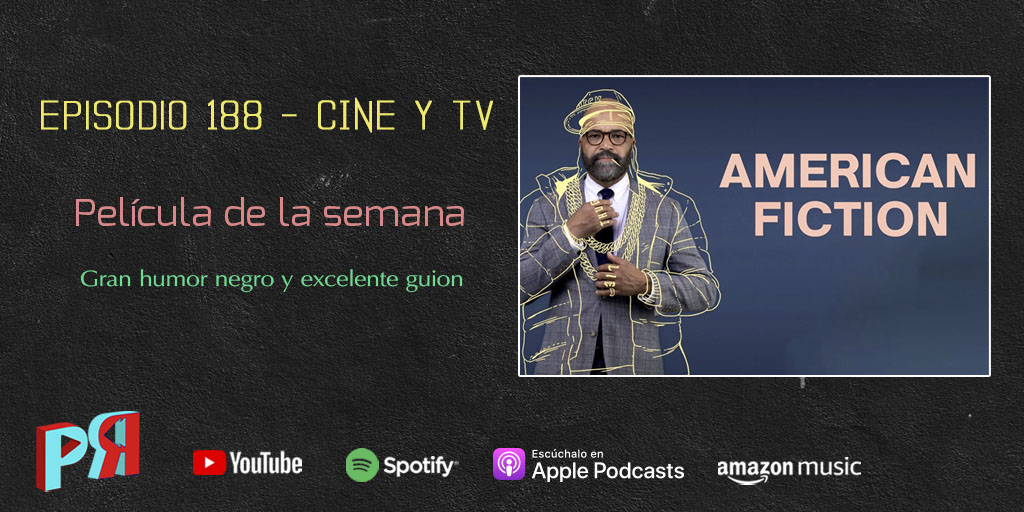 ▶️⏪ Ep. 188 CINE Y TV: Humor negro y gran guion en American Fiction
- #Youtube: youtu.be/xob0av6nX0M
- #Spotify: spoti.fi/34zNqmn
- #ApplePodcast: apple.co/3zujGnY
+ Links: linktr.ee/playrewindpodc…

#PlayRewind #Podcast #AmericanFiction #jeffreywright