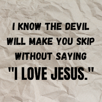 Would you say ' I love Jesus'?