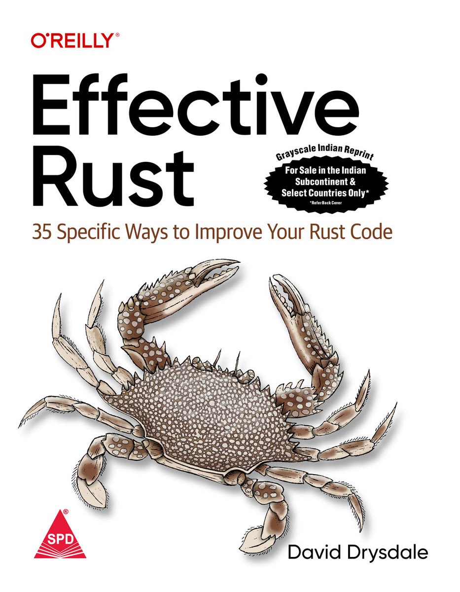 Releasing Soon!
Effective Rust
By David Drysdale 
It helps you make the transition to writing idiomatic Rust-while also making full use of Rust's type system, safety guarantees, and burgeoning ecosystem
Pre-order now 
shroffpublishers.com/books/97893554…
#rust #rustlang  #shroffpublishers