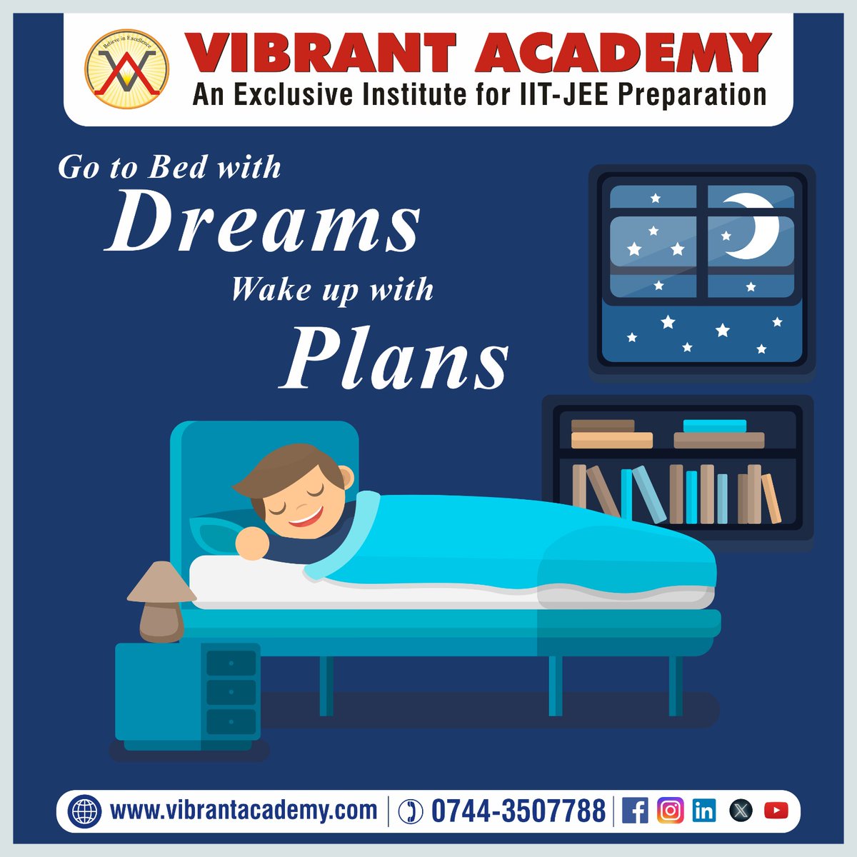 Go to bed with DREAMS ✌✌
Wake up with PLANS👍👍

#vibrantacademy #kotacoaching #iitjee #iitjeepreparation #jeemains2024 #jeemains #JEEADVANCED #iitjeeonline #kota