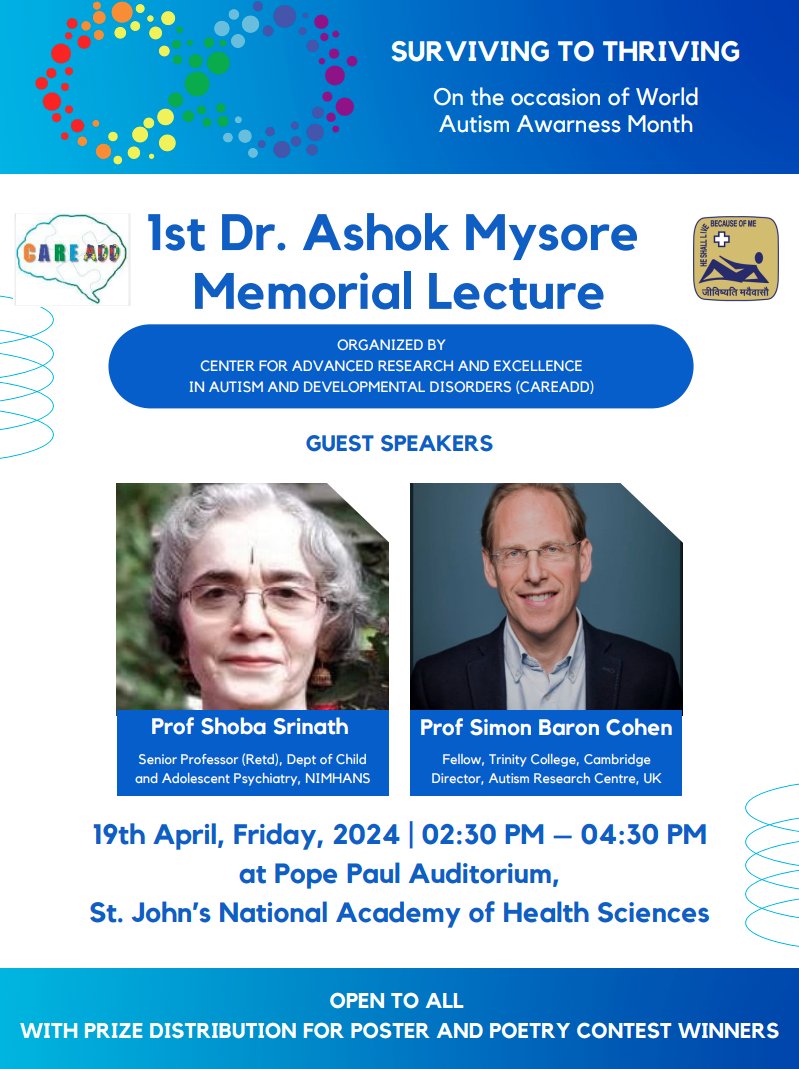 StJohnsResearch's tweet photo. 1st Dr. Ashok Mysore Memorial Lecture “Surviving to Thriving” On the occasion of world Autism Awareness Month Organized by @CAREADDatSJNAHS Guest Speakers Prof Shoba Srinath & Prof @sbaroncohen
19 April, Fri 2:30-4:30 PM
#AutismAwareness @StJohns_Blr
#StaffStudents
#PopePaulAudi https://t.co/PFIGH2yNbv