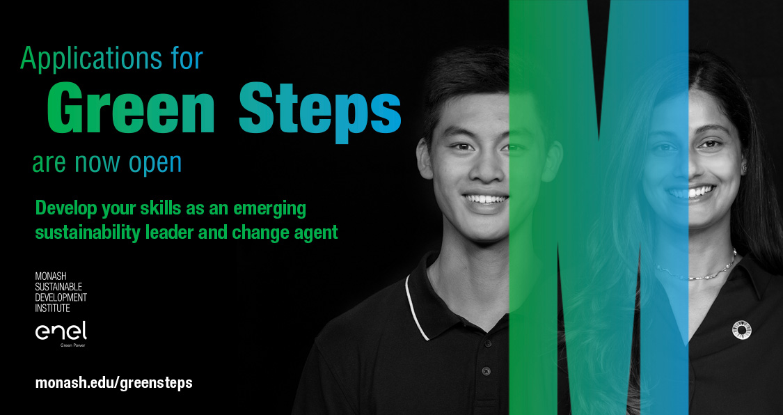 📢 See yourself as a changemaker? Monash Sustainable Development Institute is looking for 30 outstanding #Monashstudents passionate about creating change for a more sustainable and just world. Apply for the award-winning Green Steps program. More: monash.edu/greensteps