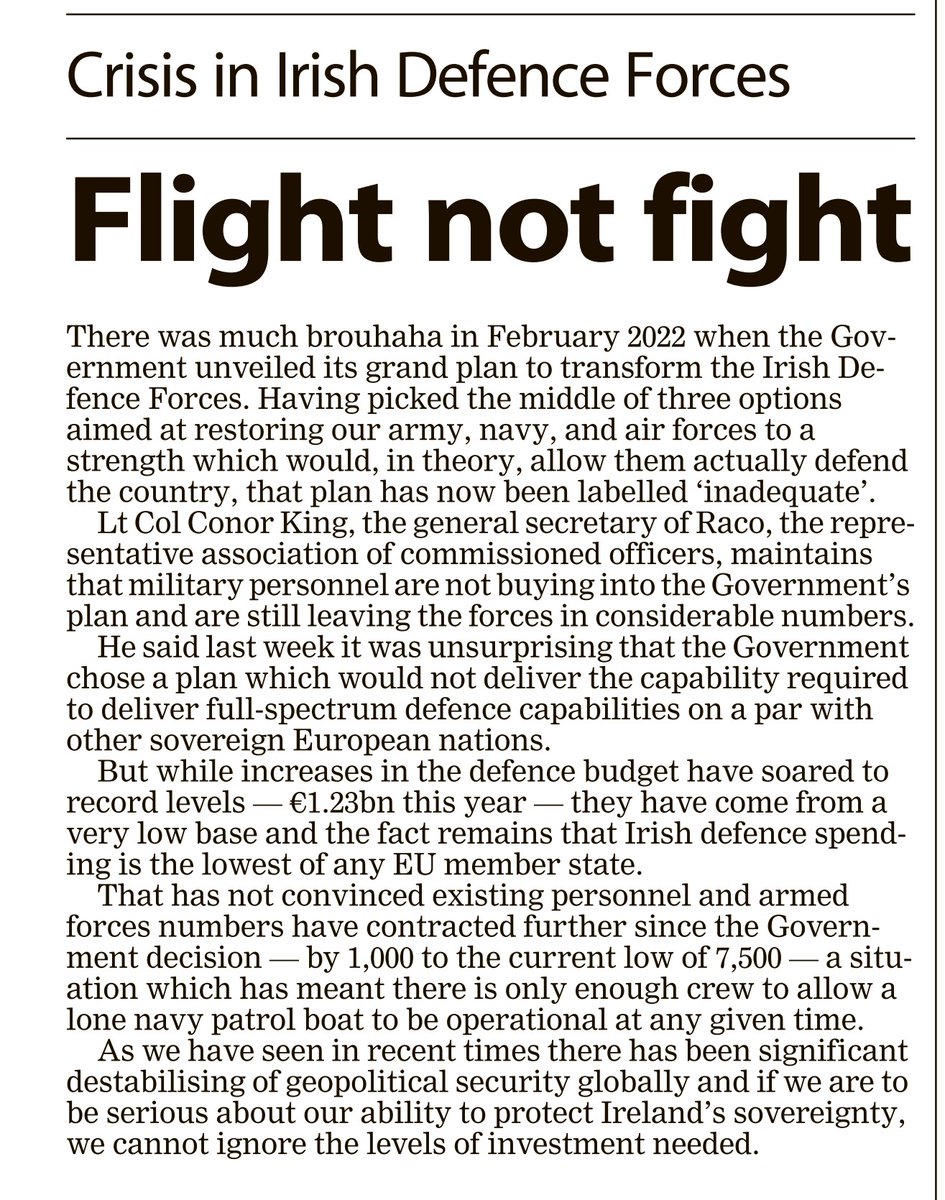 The editorial from today's @irishexaminer Despite government announcements regarding improvements and commitments to improve, @defenceforces numbers are still declining, the pace of budgetary increase is far too slow, and there is no sense of urgency in addressing it.