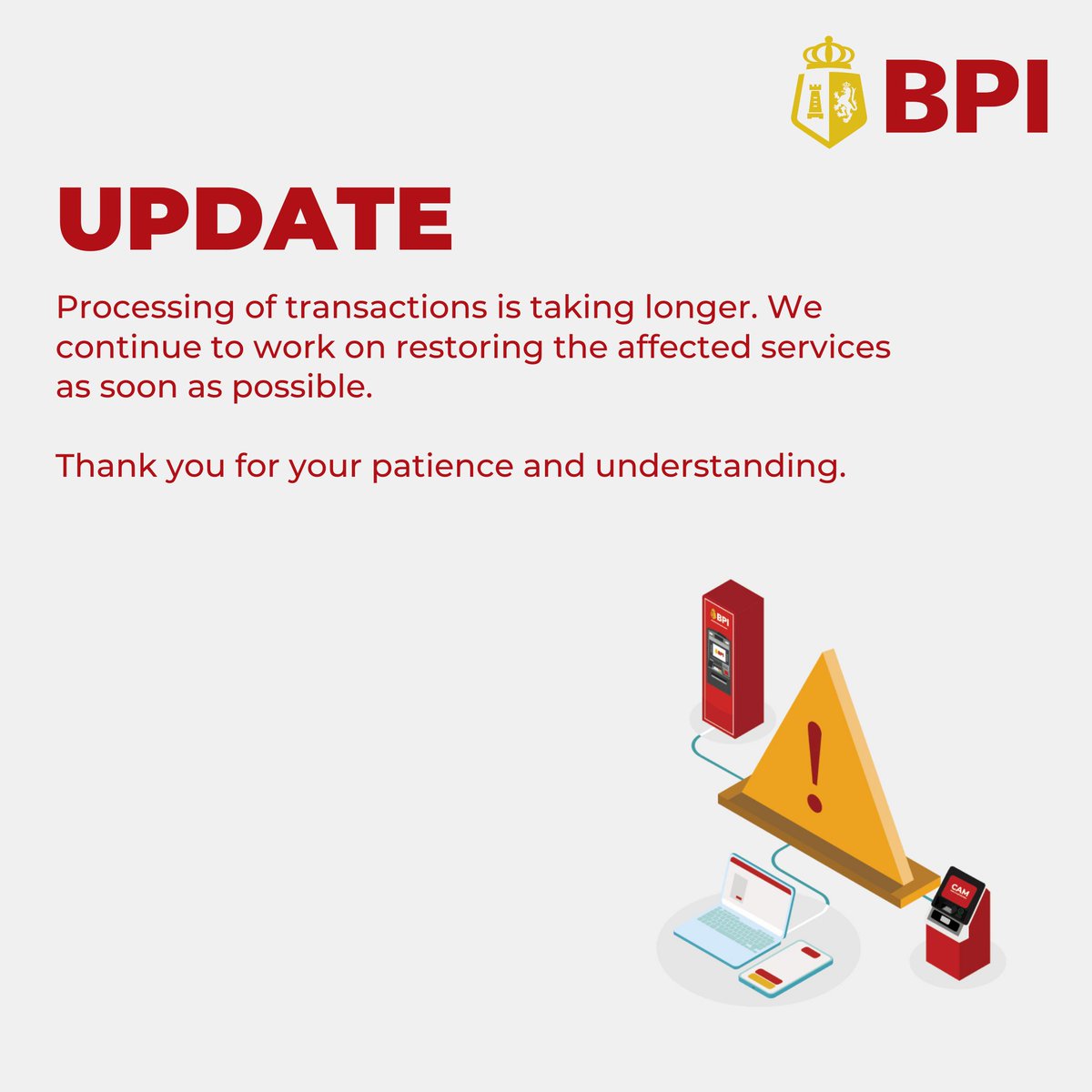 TalktoBPI's tweet photo. UPDATE

Processing of transactions is taking longer. We continue to work on restoring the affected services as soon as possible.  

Thank you for your patience and understanding. https://t.co/OJZOSSPeZd