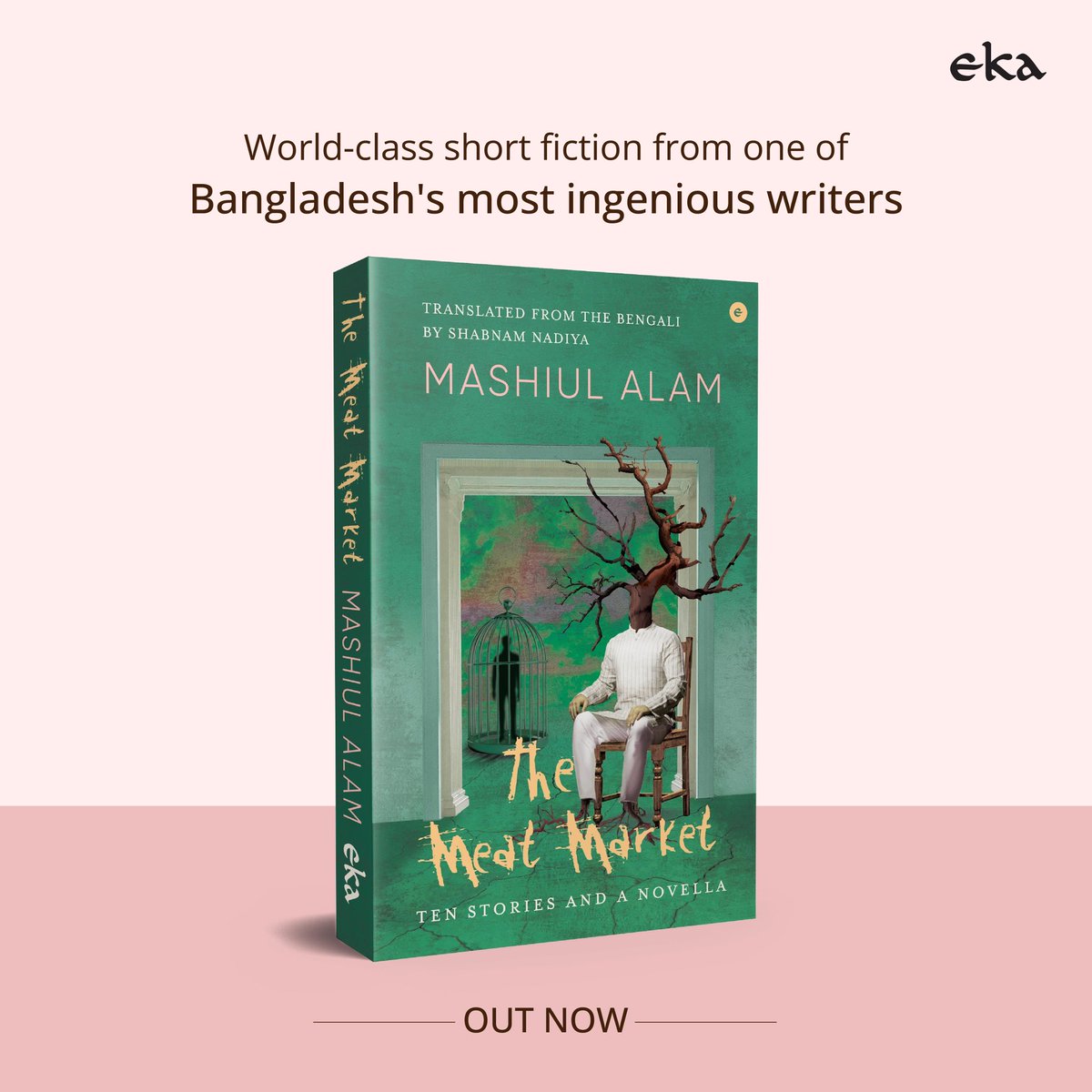 Intensely political and rendered in crystalline prose, #MashiulAlam's The Meat Market is a dazzling collection of stories, brilliantly translated by @nadiya_shabnam from Bengali to English. Now available at all bookstores and online. Buy your copy today. @EkaWestland