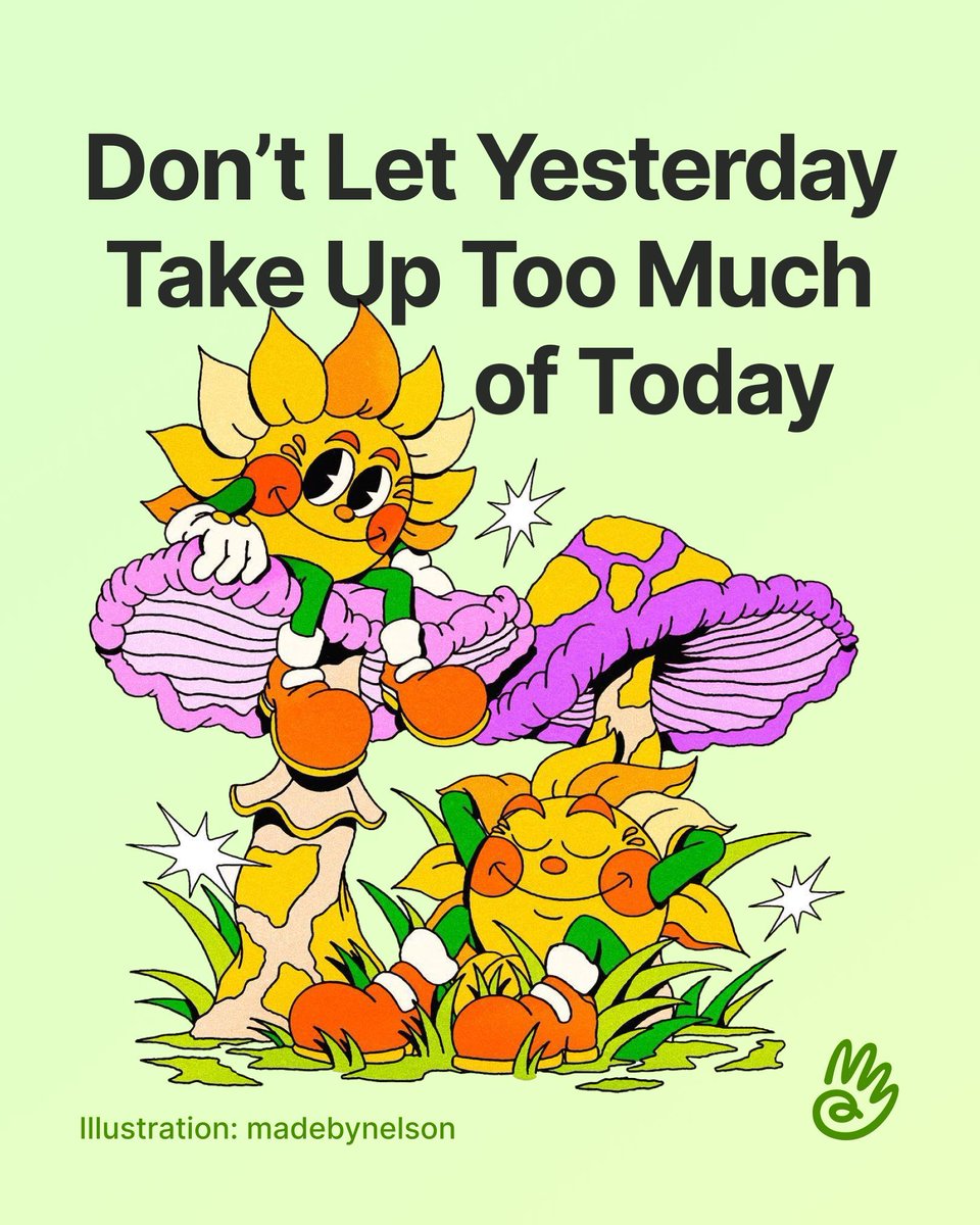 ManyHandsAreWe's tweet photo. Don't Let Yesterday Take Up Too Much Of Today

Illustration credit: madebynelson https://t.co/bQZQDQKpBr