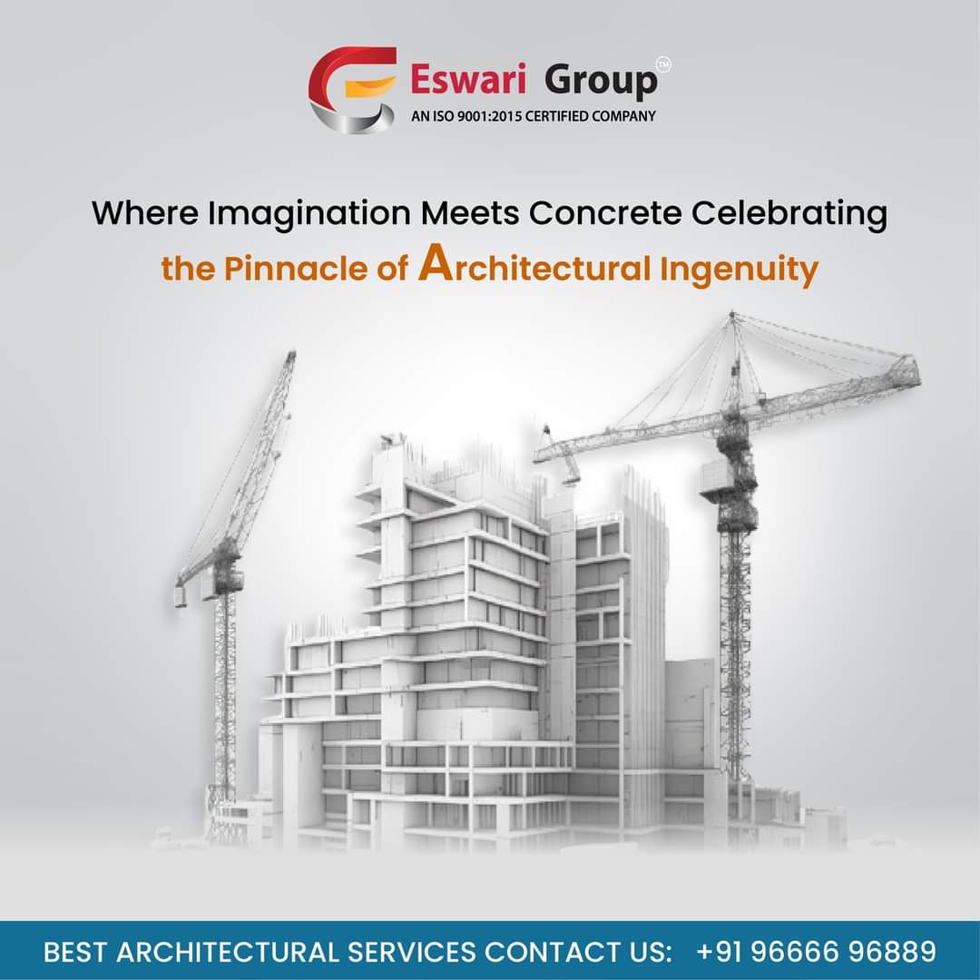 Crafting architectural marvels that inspire. From innovative designs to sustainable solutions, we redefine spaces. Join us in shaping the future of architecture. 
Phone: 8712655539
Website:eswarigroup.com
#Architecture #Design #Innovation #Sustainability #EswariGroup