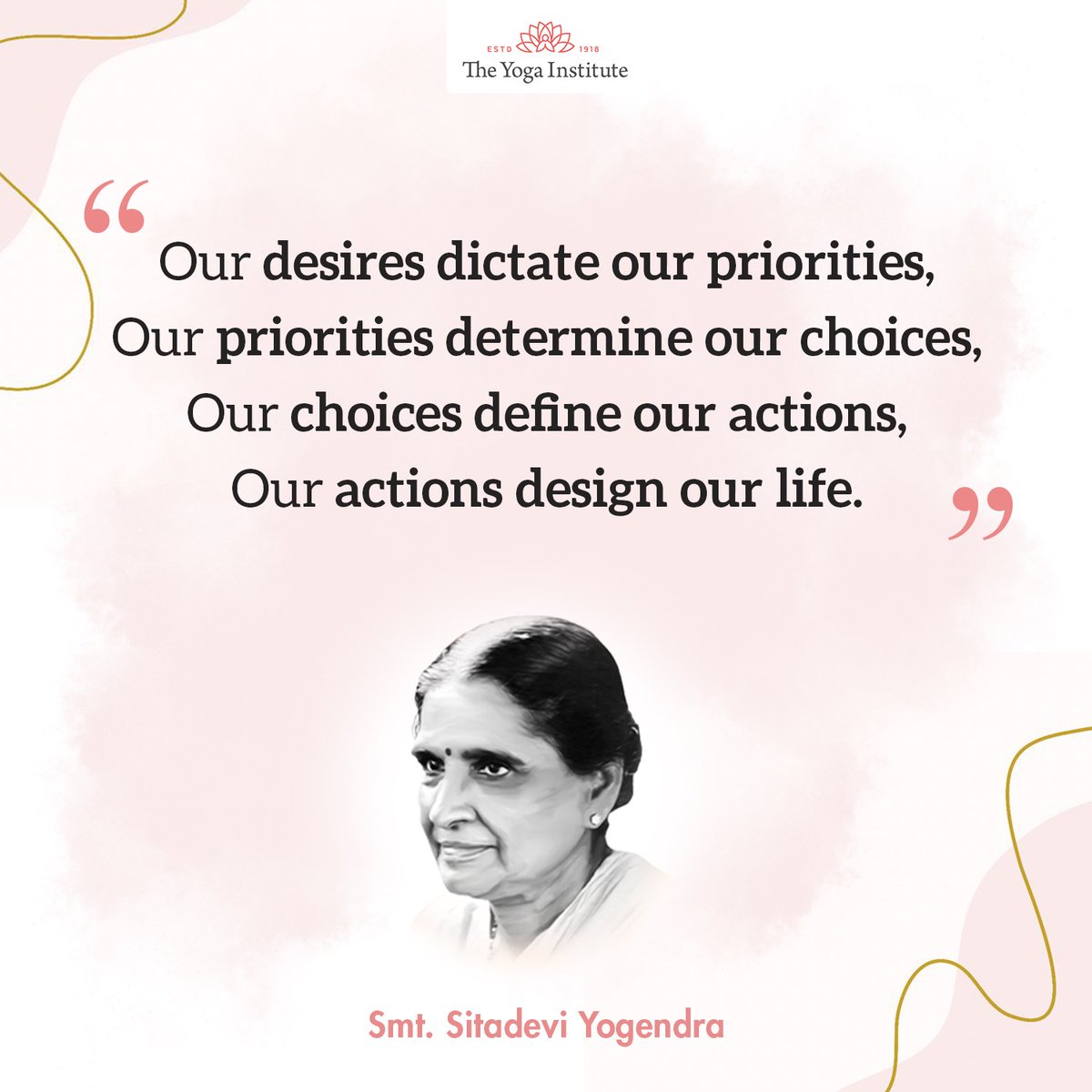 Our desires set the compass for our priorities, which navigate our choices. These choices become the brushstrokes that paint the canvas of our actions, ultimately crafting the masterpiece of our lives.

#theyogainstitute #DrHansaji #desires #dedication #priorities #determination