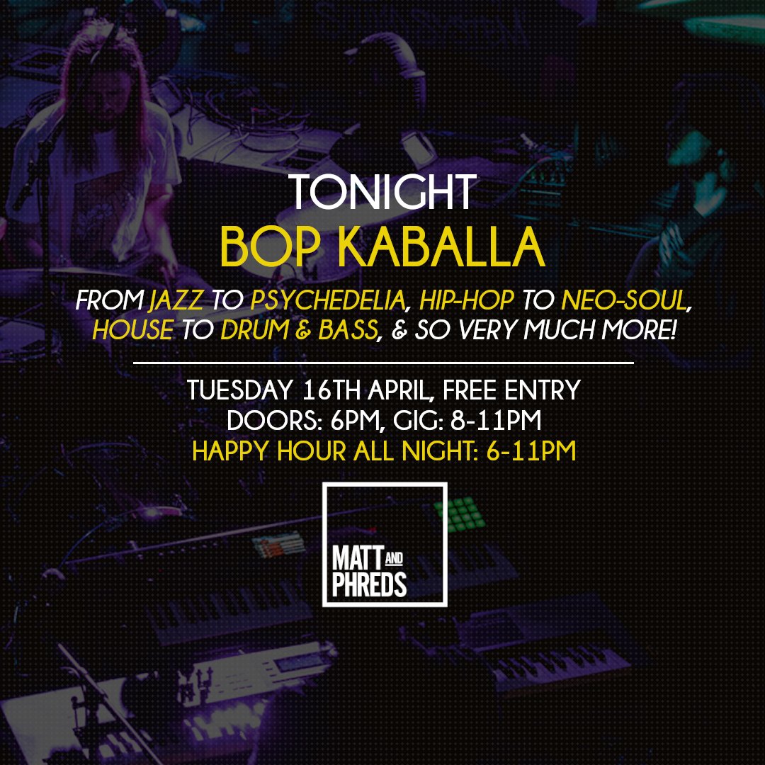 #TONIGHT: BOP KABALLA #Tuesday 16 April | Doors 6pm | #GIG: 8-11pm | Free entry HAPPY HOUR: ALL NIGHT, 6-11pm - Buy 2 drinks = FREE PIZZA - 2 house cocktails = £14 From jazz to psychedelia, hip-hop to neo-soul, house to drum & bass, & so very much more! #Manchester #Gigs