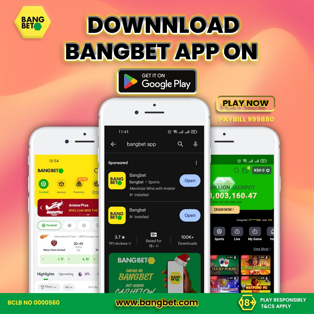 Download Bangbet app today and bet like a champion ,with all your games in one place. 

Join bangbet.com today 
Use referral code OKE254