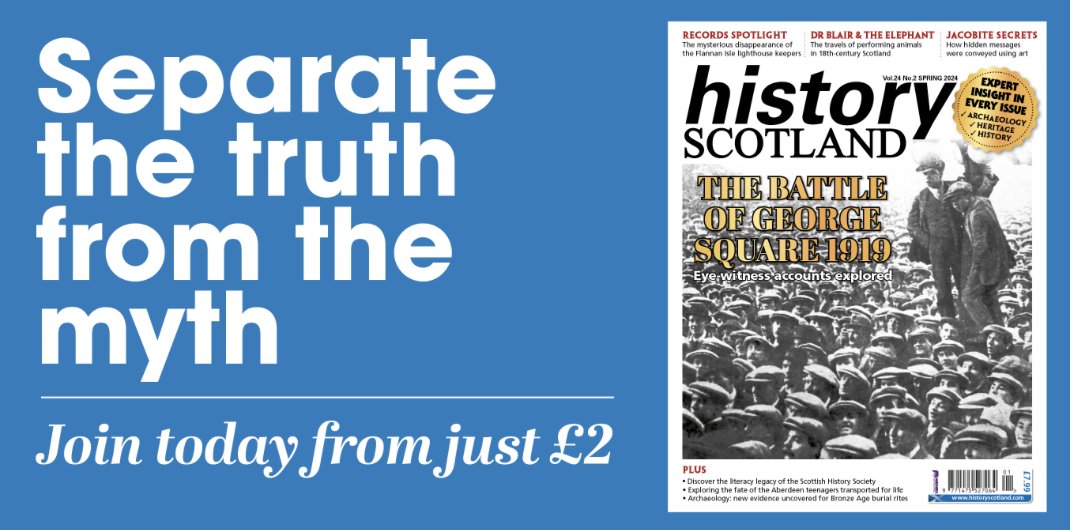 Improve your understanding of our past and get closer to the people, places and moments that shaped the nation with History Scotland. Every issue of the quarterly magazine seeks to uncover the truth and explore the nation’s remarkable story. Join today from just £2.