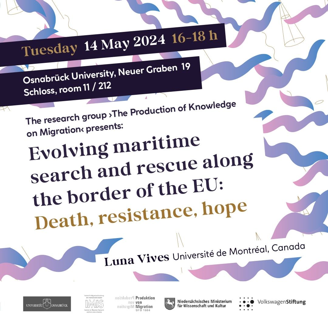 IMIS_UOS's tweet photo. #SavetheDate: IMIS/#SFB1604 lecture with @lunavives, #AssociateProf @UMontreal @GeoUdeM, #Canada: "Evolving maritime #searchandrescue along the #border of the #EU: Death, resistance, hope". 14 May 2024, 4-6pm @UniOsnabrueck, Neuer Graben 19/Schloss, room 11/212.
@dfg_public https://t.co/DiIQOdeuda