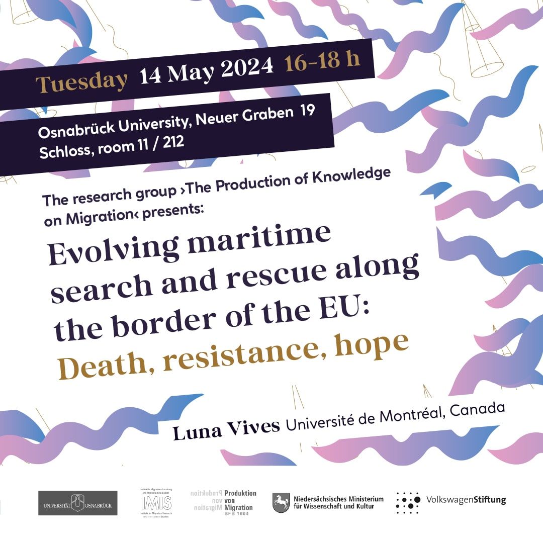 #SavetheDate: IMIS/#SFB1604 lecture with @lunavives, #AssociateProf @UMontreal @GeoUdeM, #Canada: 'Evolving maritime #searchandrescue along the #border of the #EU: Death, resistance, hope'. 14 May 2024, 4-6pm @UniOsnabrueck, Neuer Graben 19/Schloss, room 11/212. 
@dfg_public