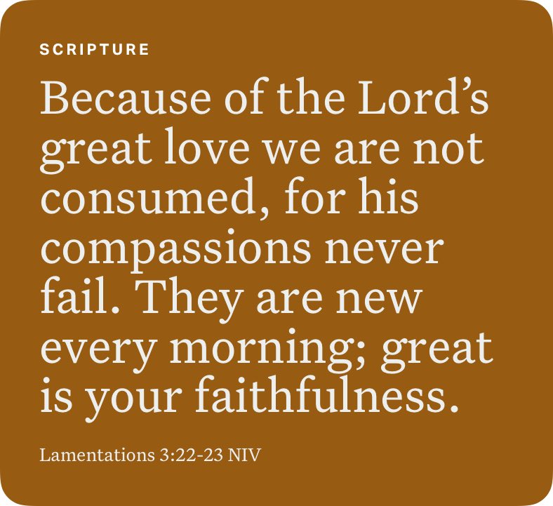 Lamentations 3:22-23 NIV bible.com/bible/111/lam.…