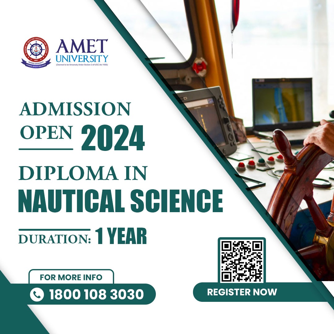 Opt for our Diploma program to combine your knowledge & practical skills for ensuring navigation safety.

Admission Open 2024
Diploma in Nautical Science
Duration: 1 year

For more details
Visit: ametuniv.ac.in

#NauticalScience #Maritime #NavigationSafety #Marine